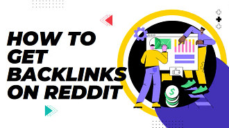 How to Get Backlinks On Reddit
