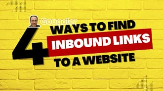 Tutorial: 4 Ways to Find Inbound Links to a Website